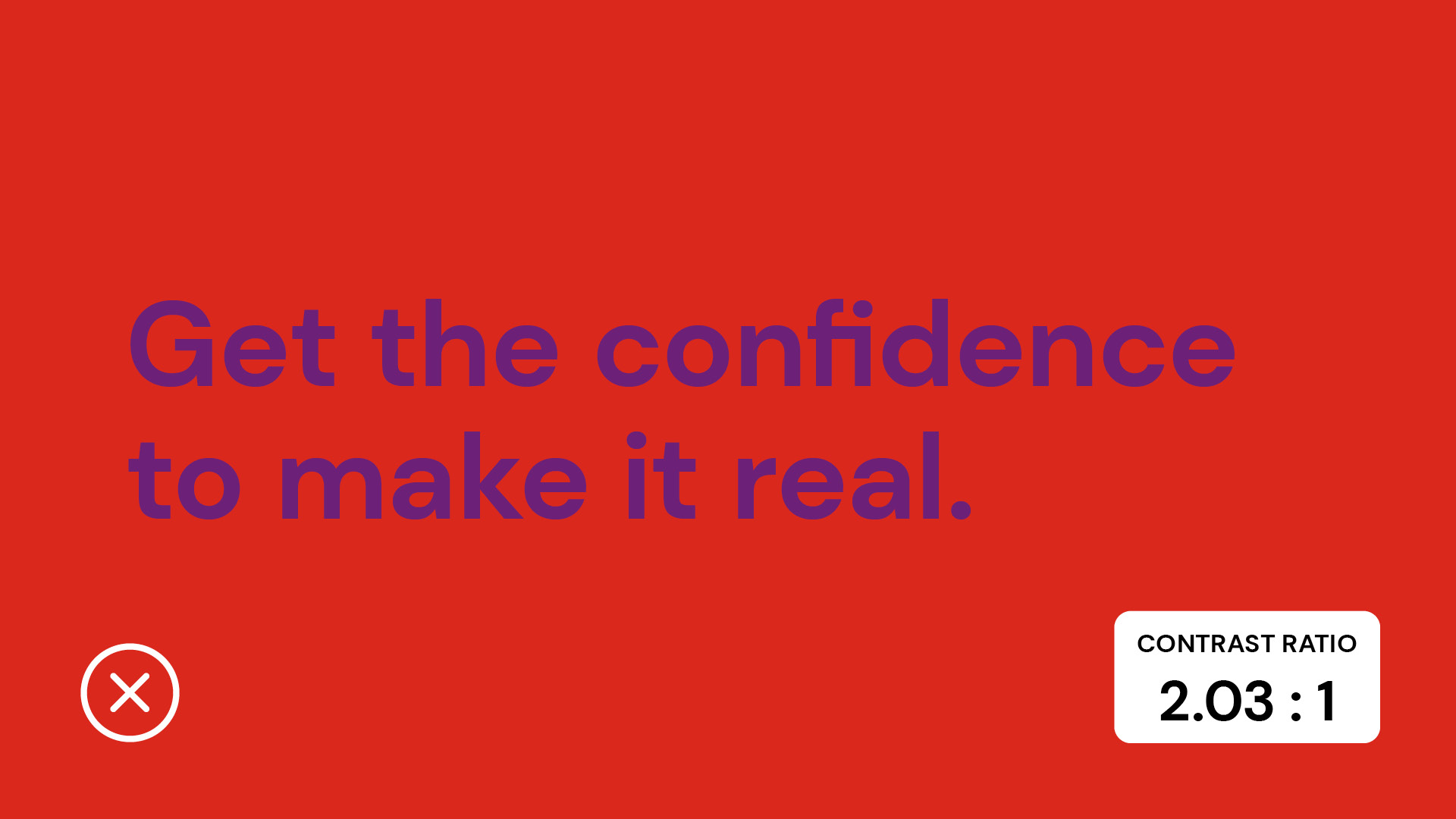 Bold text promoting confidence against a vibrant red background, featuring a contrast ratio indicator.