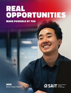 Smiling man in a dark shirt seated at a desk, with overlaid text reading “REAL OPPORTUNITIES” and “MADE POSSIBLE BY YOU,” plus SAIT branding and “2025 Donor Impact Report.”.