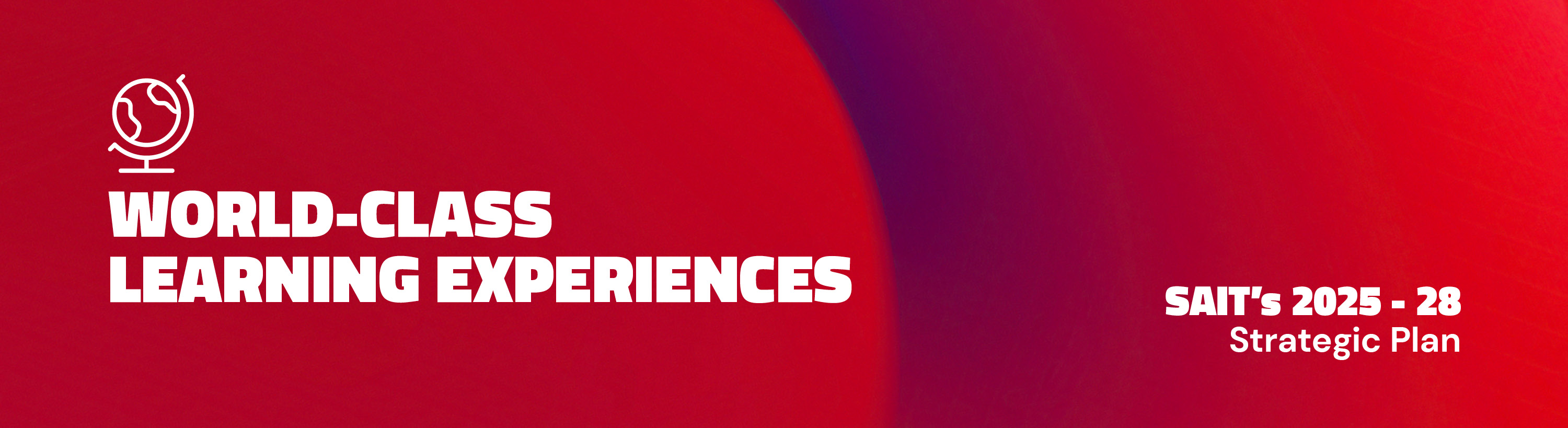 World-class learning experiences: Driving firsts, nexts and forging connections with industry.