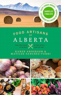 Book cover image for food artisans of alberta whith a green backgrouns, plus photos of the mountains, and four photos of different foods