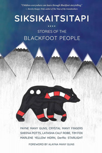 Book cover image for Siksikaitsitapi: stories of the blackfoot people, with an illustration of a bear in the mountains.