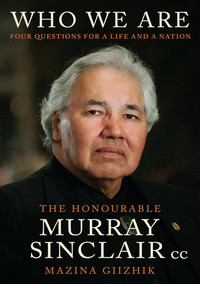 Book cover image for Who we are, wit ha photo of Murray Sinclair on the front.