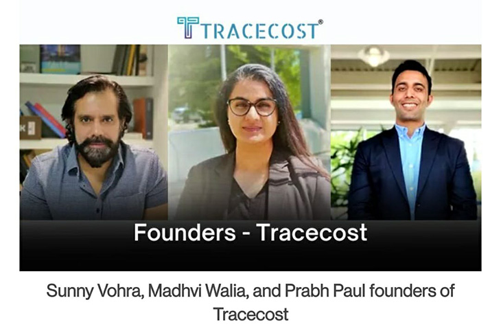 Tracecost founders Sunny Vohra, Madhvi Walia and Prabh Paul