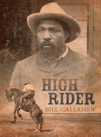 Book cover for High Rider, with a sepia photo of John Ware on the front.